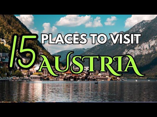 Best Places to Visit in Austria 2025 | Discover Austria's Hidden Gems