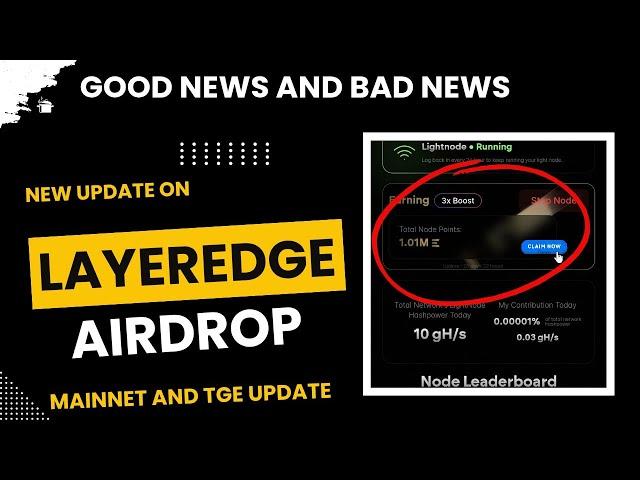 NEW UPDATE LAYEREDGE AIRDROP: mainnet and AirDrop update || do this now to save your accounts