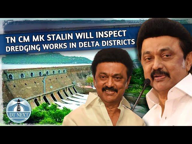 Stalin's Delta dregding works inspection on June 9  | DT Next
