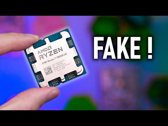 Beware! Fake Ryzen 7800X3D CPUs are being sold