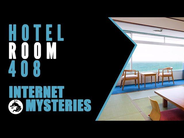 Internet Mysteries: The Mystery of Hotel Room 408