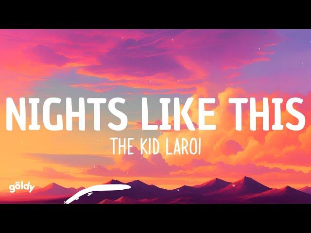 The Kid LAROI - NIGHTS LIKE THIS (Lyrics)