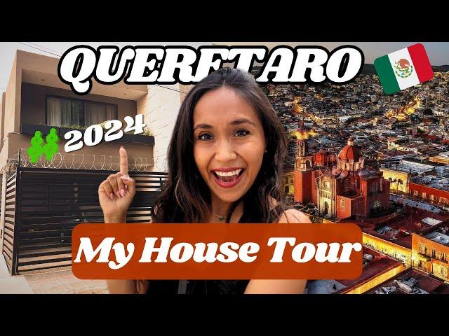 My House Tour in Queretaro, Mexico 2024 