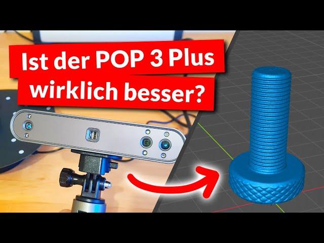 Der NEUE Revopoint POP 3 Plus 3D Scanner im Test (+Vergleich mit POP 3)