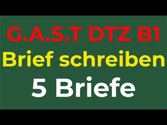 G.A.S.T | DTZ / B1 | Brief schreiben | E-Mail schreiben | 5 wichtige Briefe | 18.07.2024