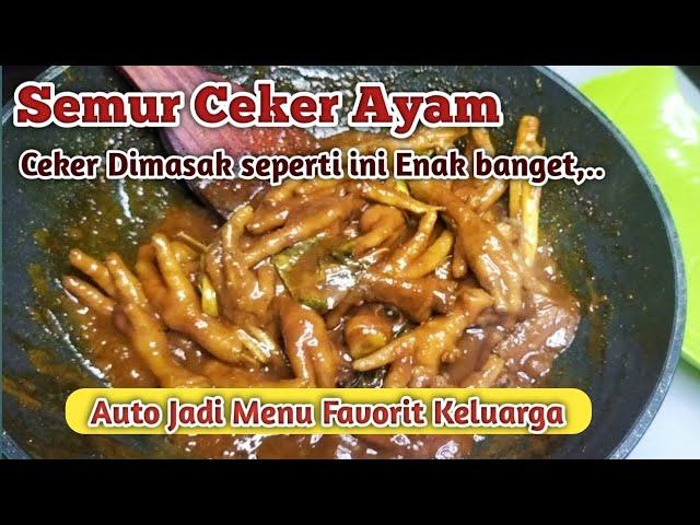 RESEP SEMUR CEKER AYAM ENAK