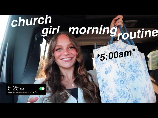 5:00am *realistic* church girl morning routine