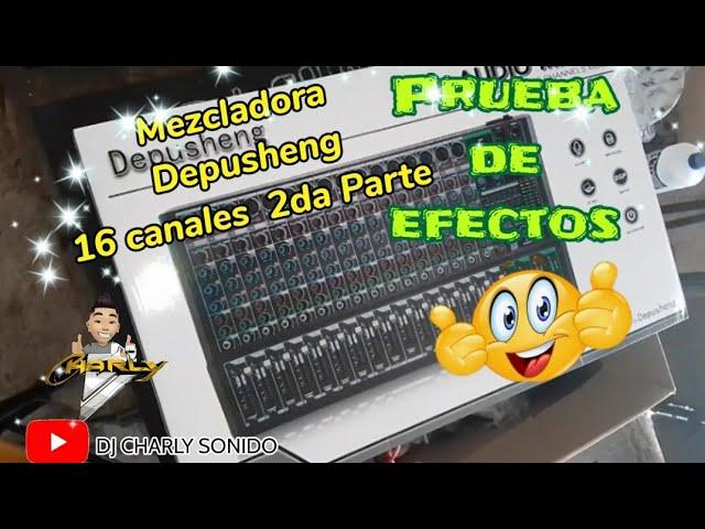 Mezcladora 16 canales Depusheng Mixer 2da Parte Efectos