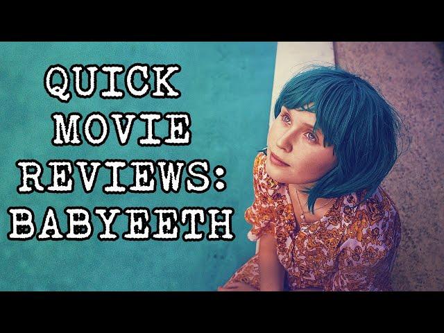 Quick Movie Reviews: Babyteeth (2020)