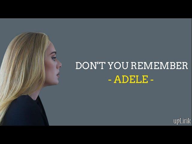 Adele - Don't You Remember (Lirik dan Terjemahan)