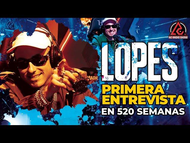 LOPES rompe su silencio en AC RADIO SHOW después de 10 años...