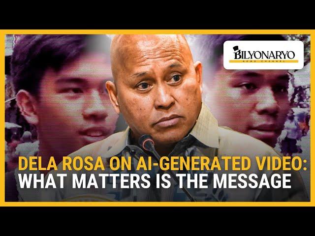 Dela Rosa on AI-generated video: what matters is the message | Newsfeed@Noon