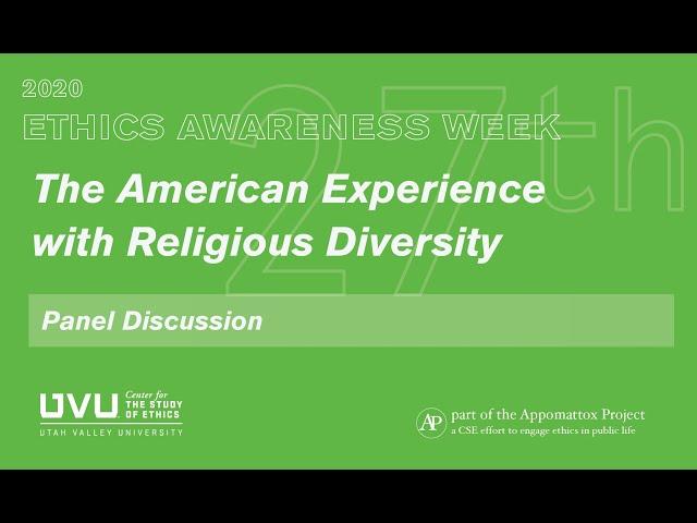 The American Experience of Religious Diversity | UVU Ethics Awareness Week