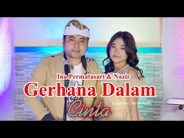 Ina Permata Sari Feat Nazir - Gerhana Dalam Cinta | Dangdut [OFFICIAL]