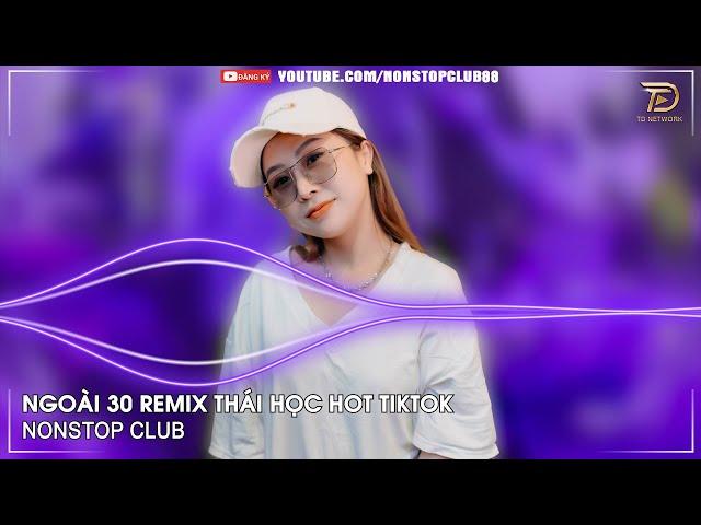 NONSTOP BAY PHÒNG 2024NGOÀI 30 EM CHẲNG CÒN AI REMIX HÓT TIKTOKNHẠC DJ VINAHOUSE 2024 CỰC MẠNH