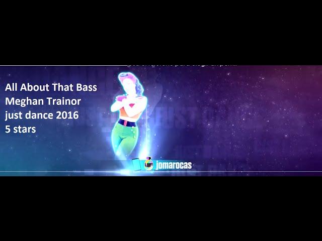 Just Dance 2016 - All About That Bass - Meghan Trainor - 5 stars