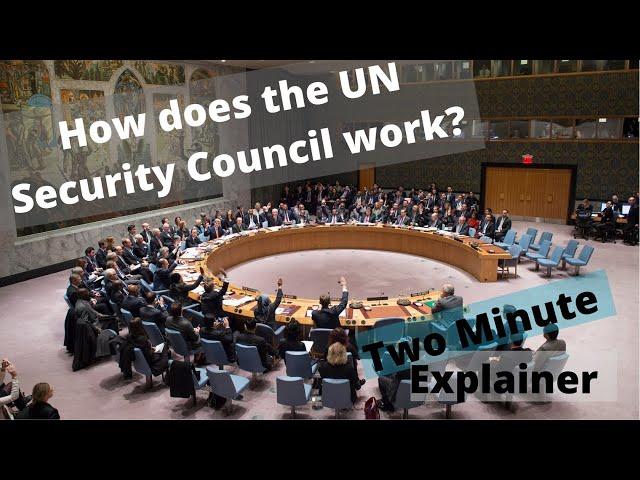 How Does the UN Security Council Work?