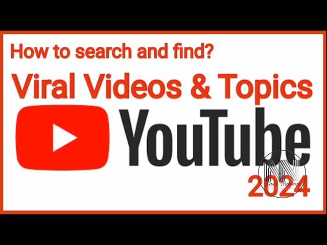 How to find the viral topics for YouTube videos in 2024?