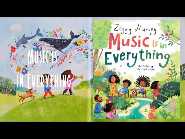  Kids Read Aloud! Music is in Everything by Ziggy Marley | Music Story | Kids Music Story 