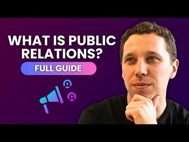 The ULTIMATE guide to public relations