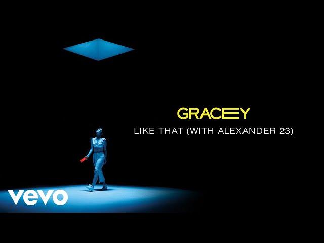 GRACEY, Alexander 23 - Like That (Lyric Video)