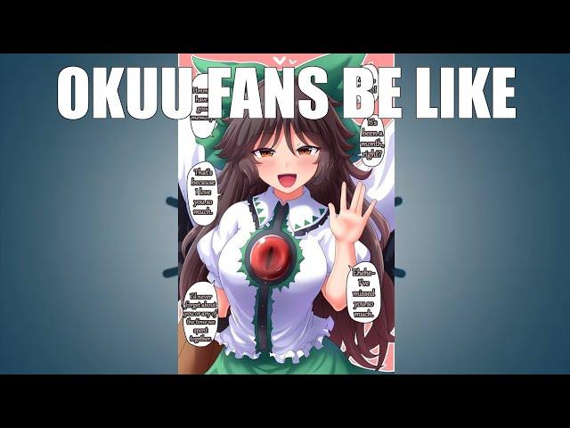 Touhou Okuu fans be like