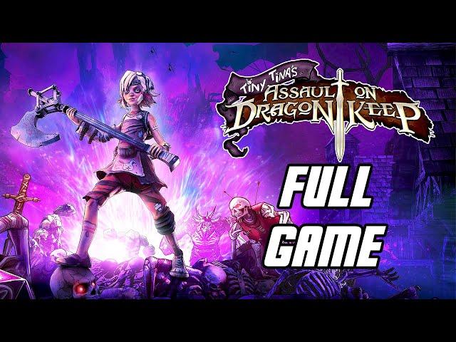 Tiny Tina's Assault on Dragon Keep - Full Game Gameplay Playthrough (PC)