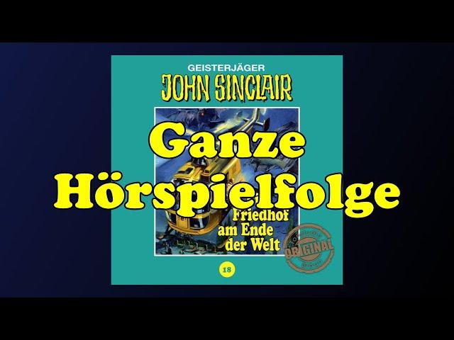 Ein Friedhof am Ende der Welt - John Sinclair Tonstudio Braun 18 - Ganzes Hörspiel