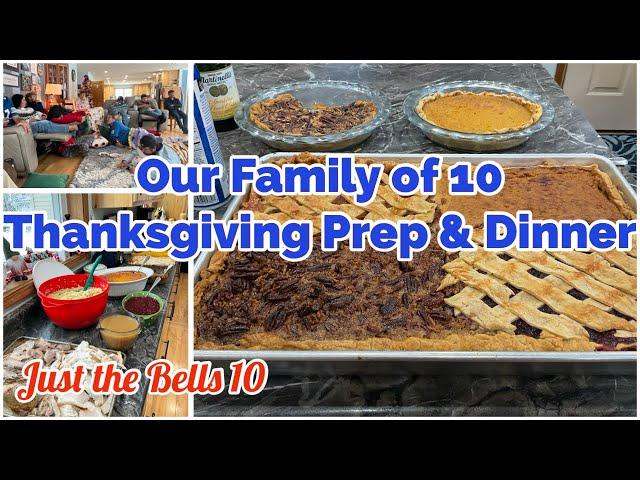 FAMiLY OF 10 THANKSGIVING MEAL PREP for Dinner & Desserts