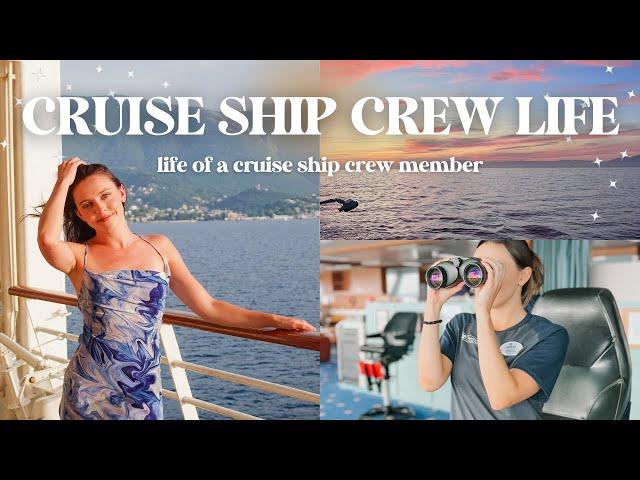 CRUISE SHIP CREW LIFE: What life is like as a cruise ship crew member.