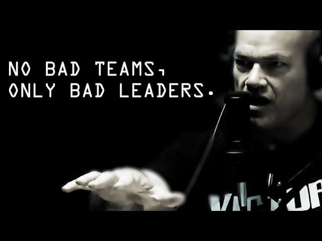 No Bad Teams, Only Bad Leaders EXPLAINED - Jocko Willink