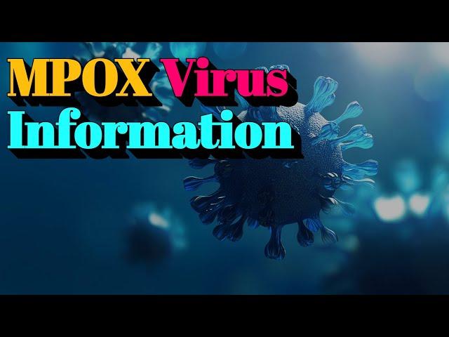 MPOX Virus Information (Tier.2 Infectious Disease)