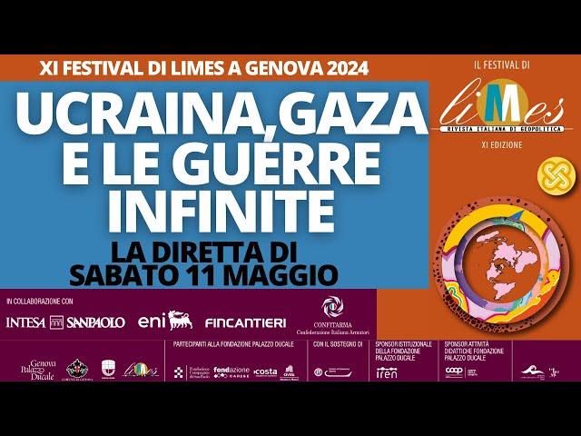 Ucraina, Gaza e le guerre infinite - XI Festival di Limes a Genova - la diretta di sabato 11 maggio