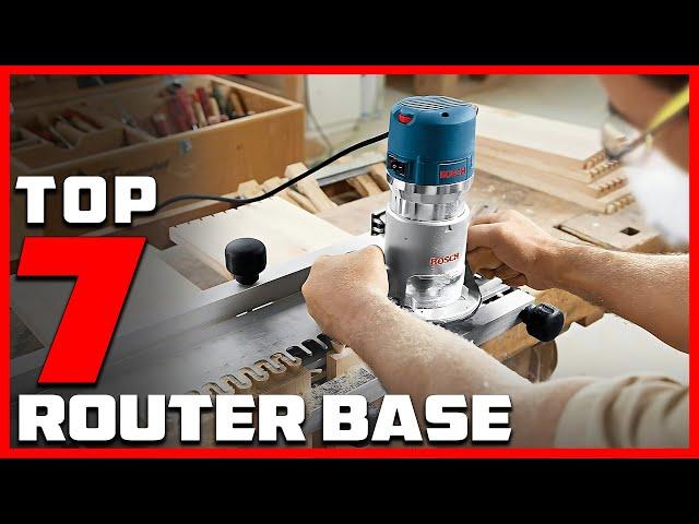 The 7 Best Router Bases for Accurate and Smooth Routing