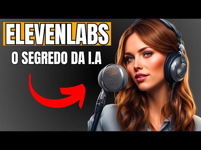 ELEVENLABS - IA que cria texto para audio - como criar voz com inteligência artificial