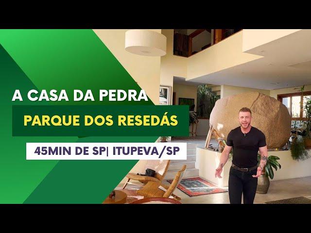 Conheça a Casa da Pedra - Projeto integrado à Natureza no Condomínio Fechado Resedás em Itupeva/SP