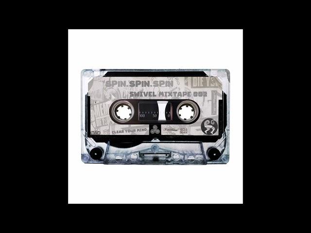 Swivel Mixtape 002 - Spin