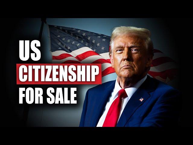 Donald Trump Wants to Sell US Citizenship