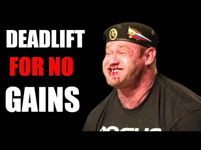 How to Deadlift for Absolutely NO Gains
