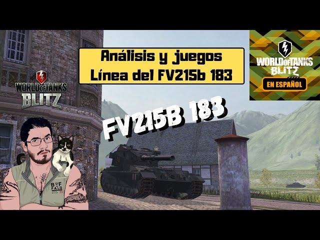 WoT Blitz en Español | Análisis y Juegos | Línea del Fv215b 183