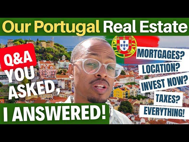 Buying Portugal Real Estate - Answering All Your Questions - An Ultimate Guide: Tips, Tricks, More!