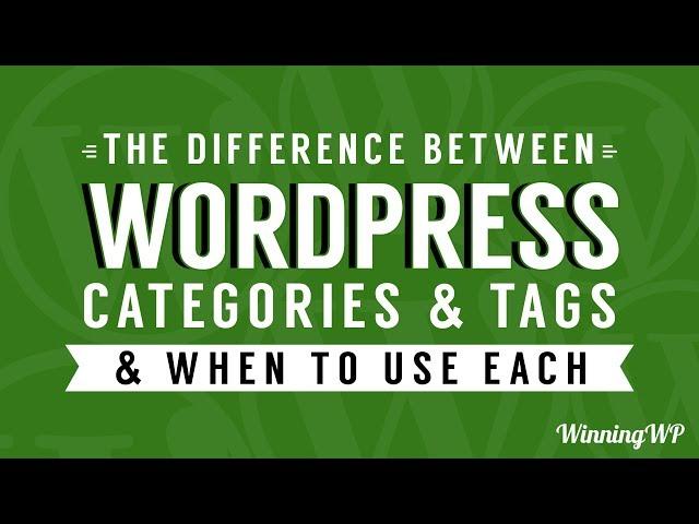 The Difference Between WordPress Categories And Tags – And When To Use Each!
