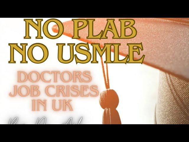 Junior Doctors Job Crises In Uk What Is The Best Option ? Must Watch If You Are Planning UK.