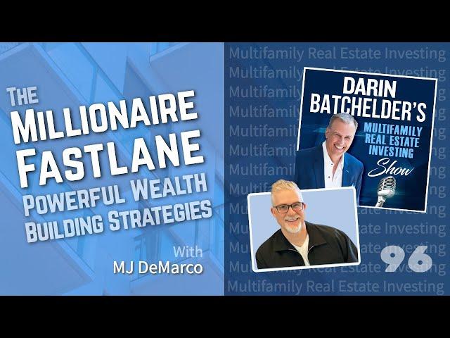 MJ DeMarco The Millionaire Fastlane Best Selling Author Talks Powerful Wealth Building Strategies