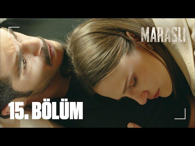 Maraşlı | The Trusted - Episode 15