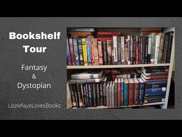 Bookshelf Tour: Fantasy & Dystopian