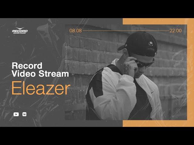 Record Video Stream | ELEAZER