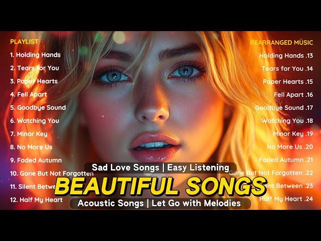 Beautiful Sad Love Songs Vol.13 – Emotional Acoustic | English Heartbreak Playlist