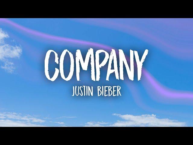 Justin Bieber - Company (Lyrics)