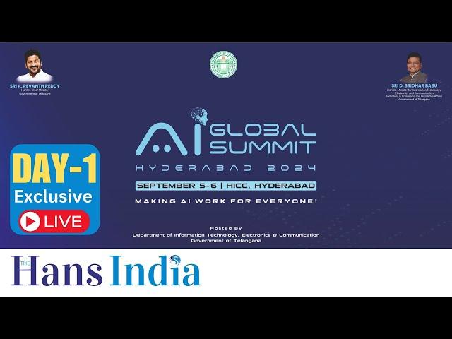 Global AI Summit - 2024 Presented by Telangana Government | HICC | Hyderabad | The Hans India